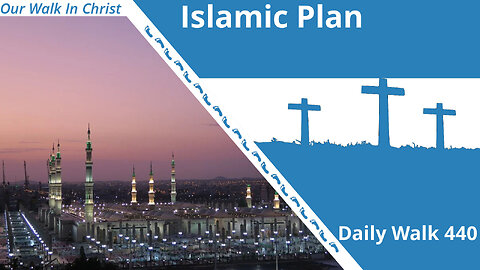 The Islamic Plan for America | Daily Walk 440