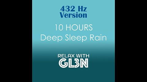 10 Hours Deep Sleep Rain + Meditation Music III | relaxwithgl3n | No Ads, Black Screen