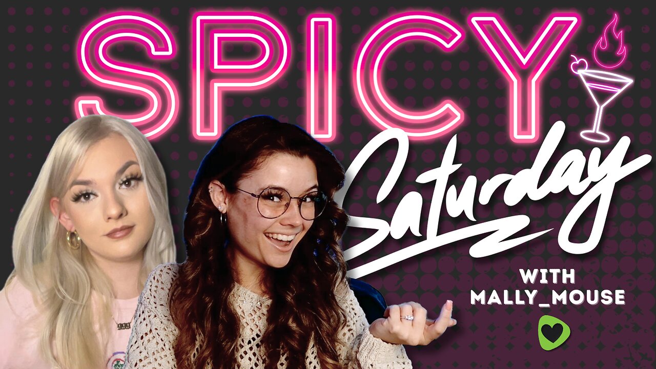 Spicy Saturday with Mally_Mouse!! 💚✨