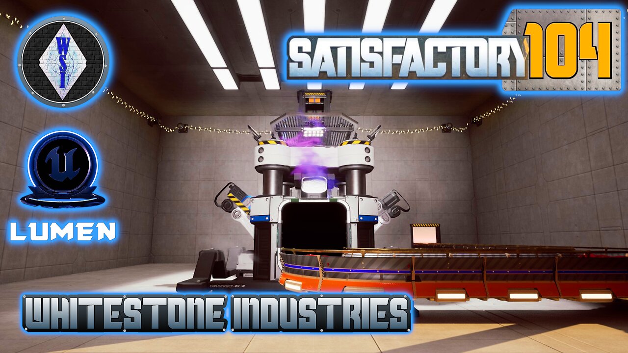 Satisfactory 1.0 | Singleplayer | S4 Episode 104