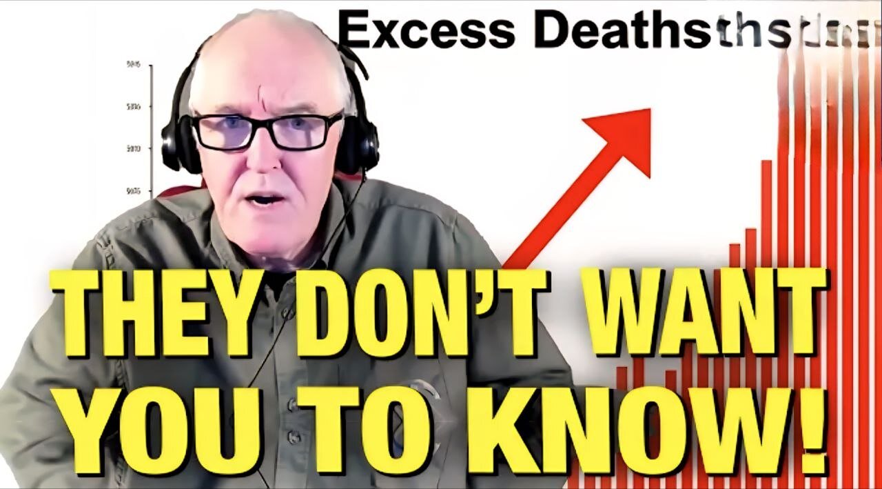The Truth About Excess Deaths Since COVID Vaxx Is Mind-Blowing! w/ Dr. John Campbell