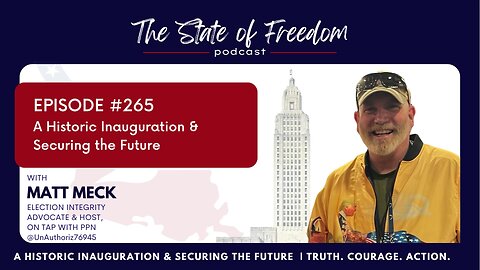 #265 A Historic Inauguration & Securing the Future w/ Matt Meck