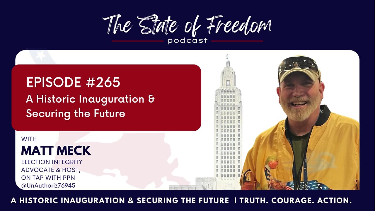 #265 A Historic Inauguration & Securing the Future w/ Matt Meck