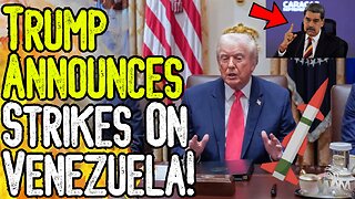 BREAKING: TRUMP ANNOUNCES STRIKES ON VENEZUELA! - Also Threatens Strikes On Mexico!