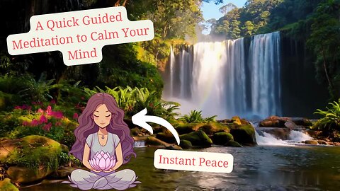 Instant Peace: A Quick Guided Meditation to Calm Your Mind 🧘‍♀️✨