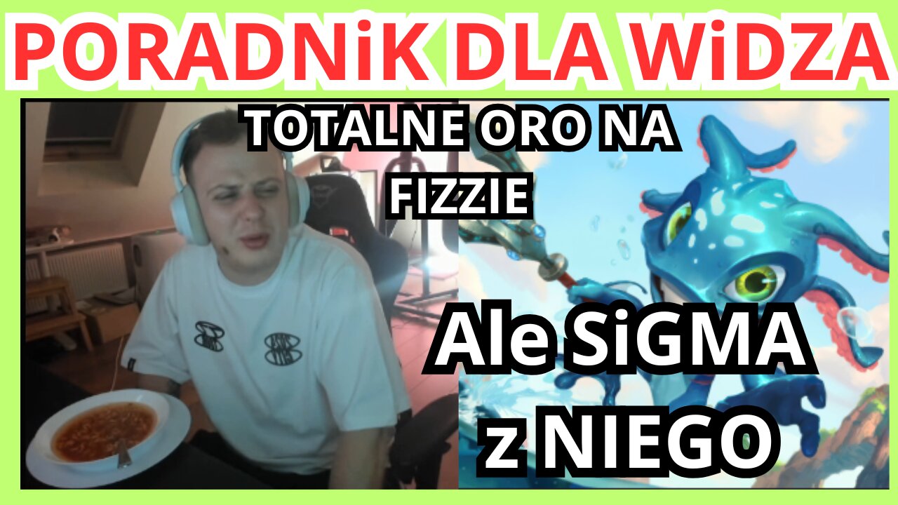 TOTALNE ORO. Nitro poradnik do fizz'a. League of Legend's 18/2/1.