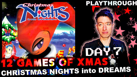 Christmas NiGHTS into Dreams (SEGA Saturn, 1996) 🎄 The 12 Games of Xmas 🎄 Day 7 of 12