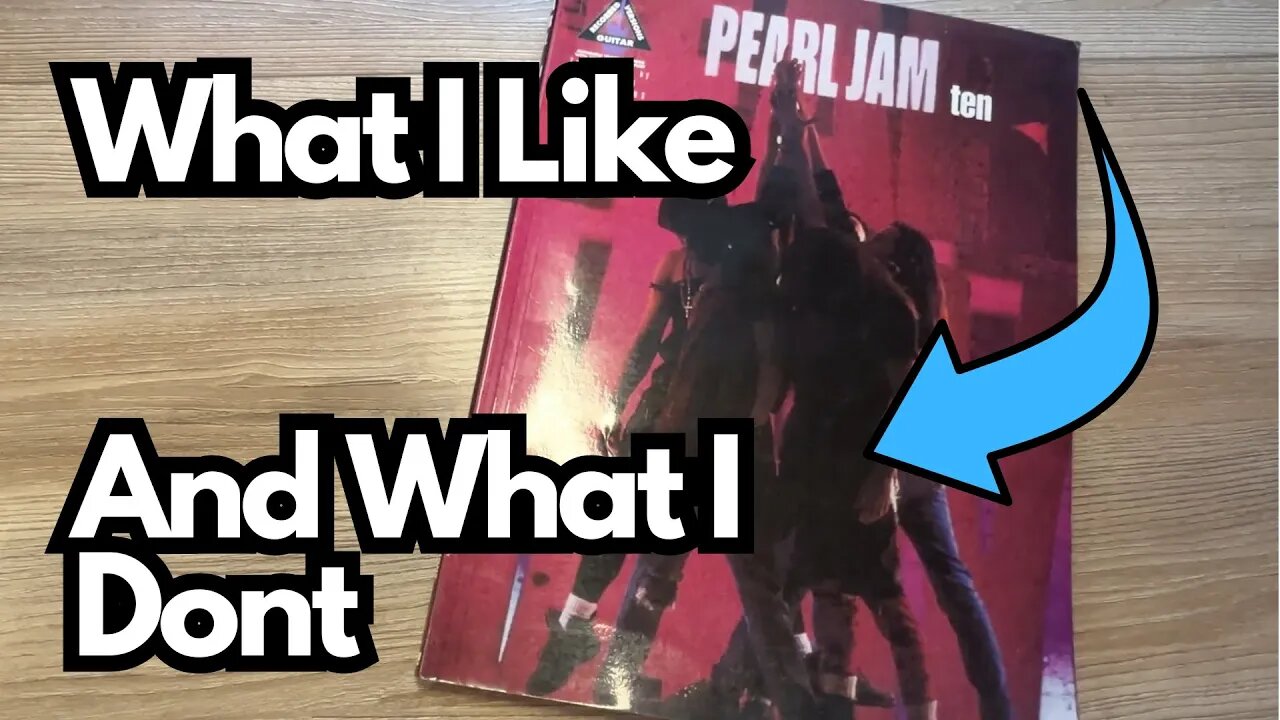 Pearl Jam's Ten - An Underrated Tab Book