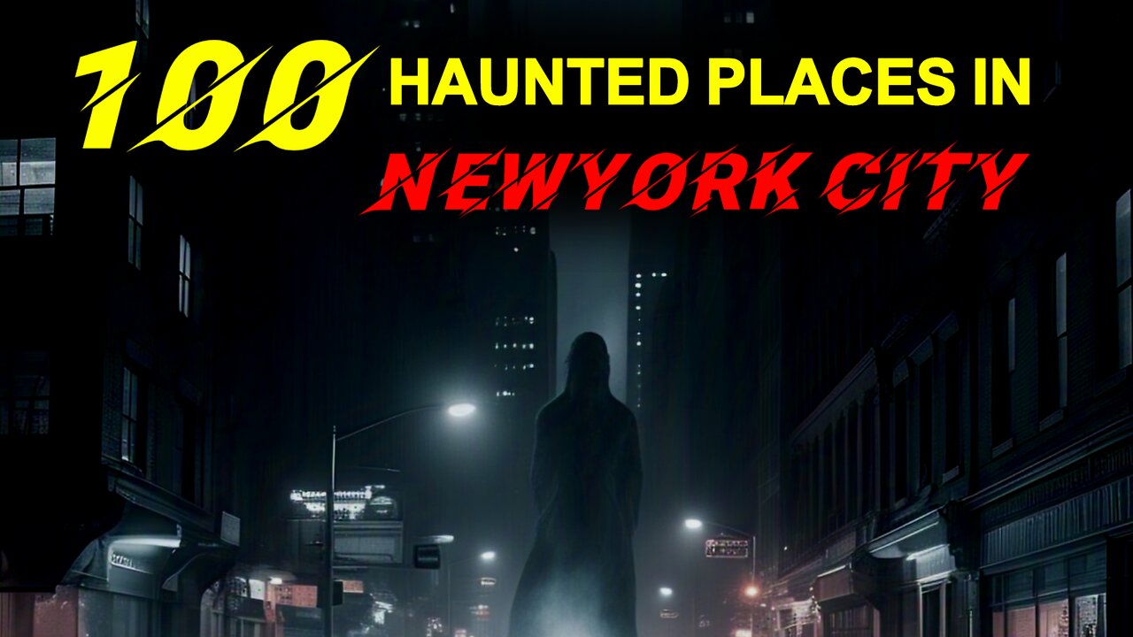 100 Haunted Places in Newyork