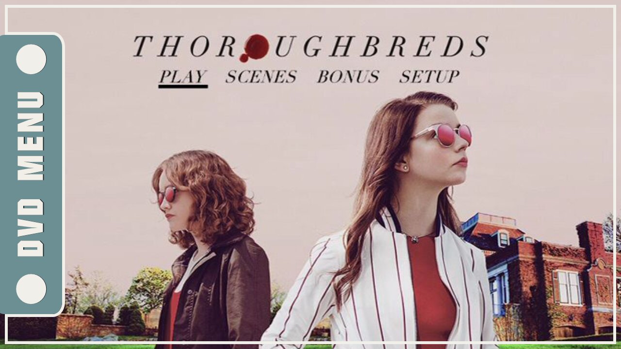 Thoroughbreds - DVD Menu