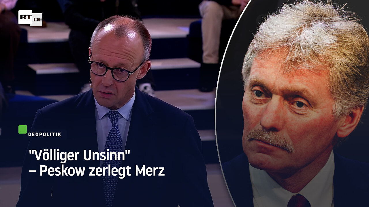 "Völliger Unsinn" – Peskow zerlegt Merz