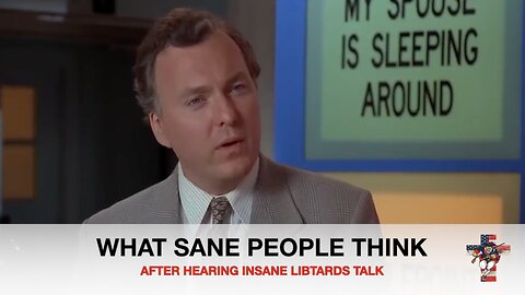 What Sane People Think After Hearing Insane Libtards Talk 🤡