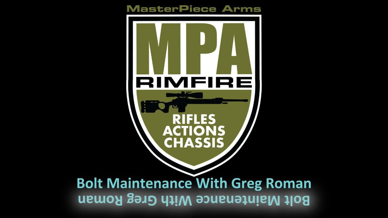 MPA Rimfire – Bolt Maintenance with Greg Roman