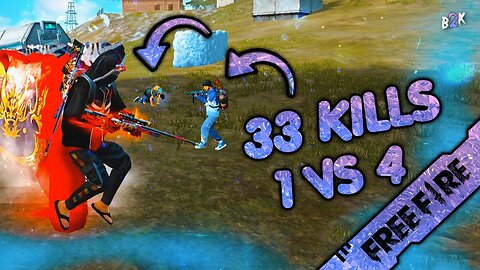 B2K] 1 VS 4 CRAZY GAMEPLAY _ 33 KILLS