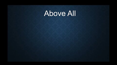 Above All