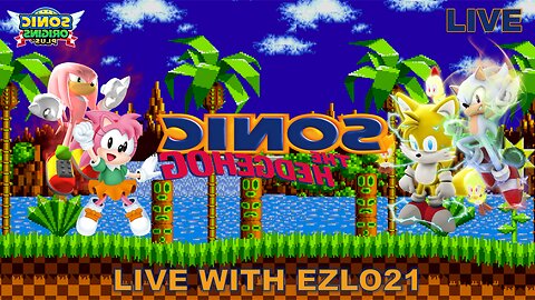 Sonic the Hedgehog: Through the Looking Glass | Live With EZLO21