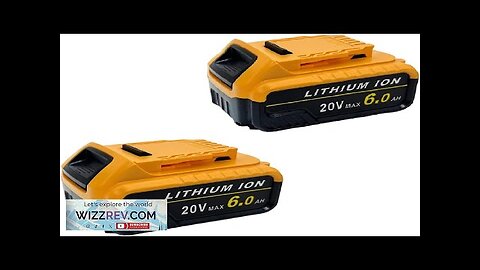 2-Pack Upgraded 6Ah DCB205 Li-Ion Battery Replacement for DeWalt 20V MAX Battery Review