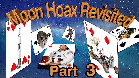 The Moon Hoax Revisited, Part 3 | A.Popov