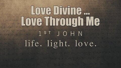 CFC Sunday Sermon - October 12, 2025 - Love Divine ... Love Through Me