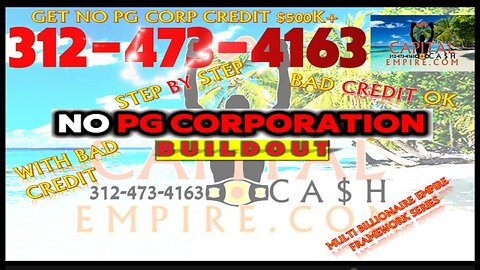 NO PG CORPORATION CREDIT BUILD! 500K+, BAD CREDIT. STEP BY STEP! Capital Cash No Scam Here!