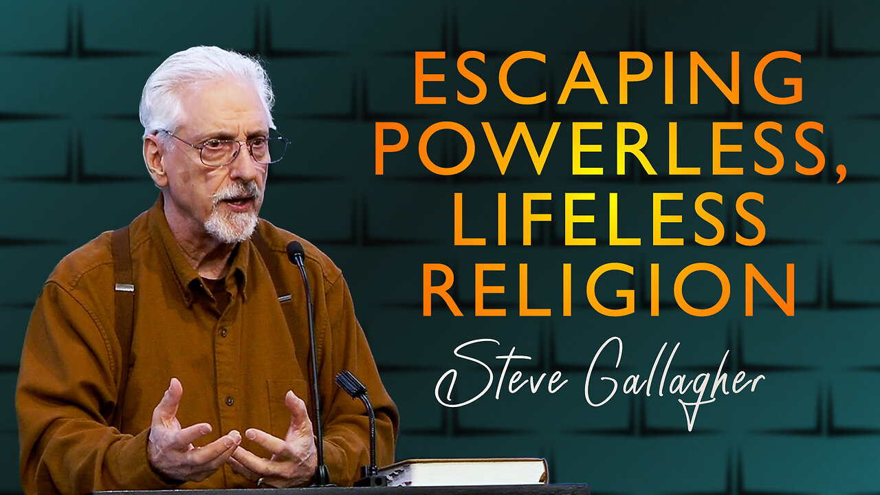 Escaping Powerless, Lifeless Religion