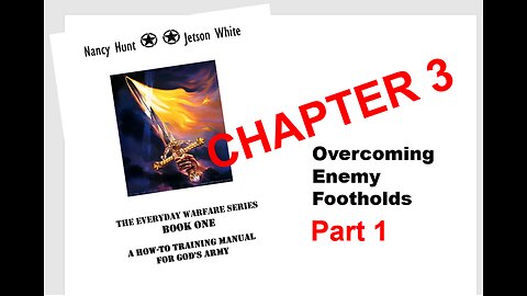 CHAPTER 3: Overcoming Enemy Footholds-Part 1