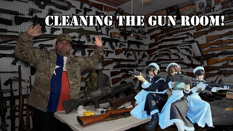 Cleaning the Gun Room!