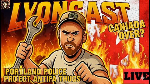 Portland Police Defend ANTIFA Thugs, What's The Breaking Point? Canada Over as A Country? - LYONCAST