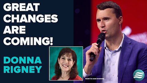 Donna Rigney: Great Changes Are Coming! | Sep 26 2025
