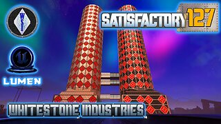 Satisfactory 1.0 | Singleplayer | S4 Episode 127