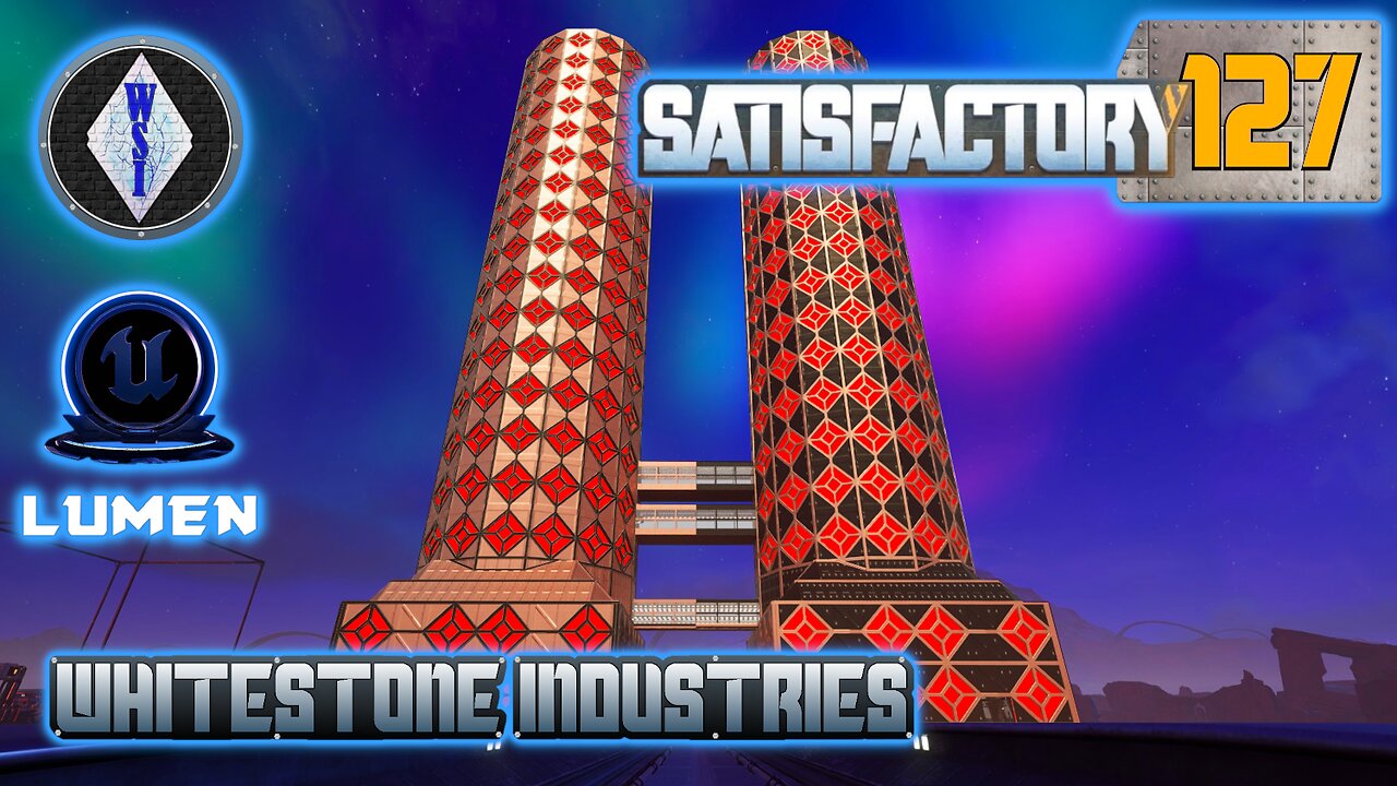 Satisfactory 1.0 | Singleplayer | S4 Episode 127