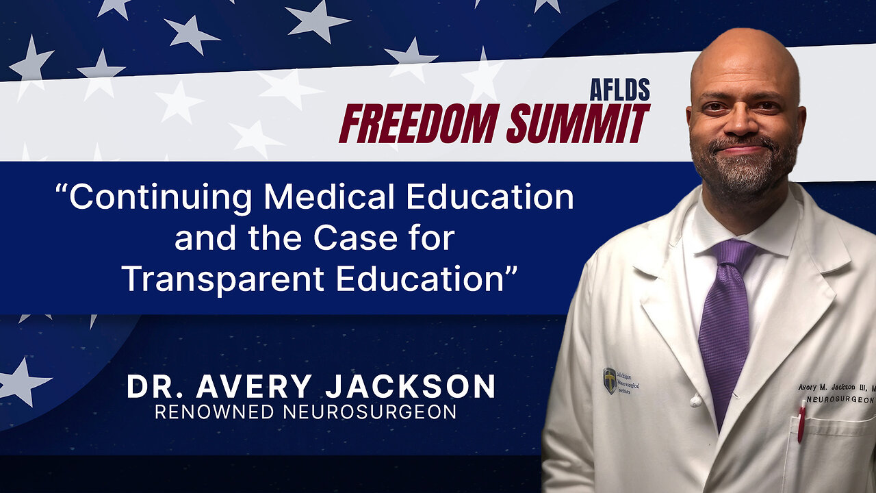 Freedom Summit 2025 | Dr. Avery Jackson | Continuing Medical Education