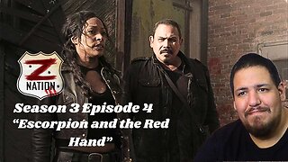 Z Nation | Season 3 Episode 4 | "Escorpion and the Red Hand" | TV show Reaction