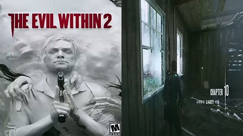 THE EVIL WITHIN™ 2 by 悪 夢 -AKUMU- / CHAPTER 10. Hidden from the Start