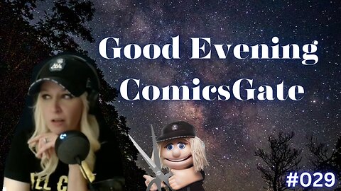 Good Evening ComicsGate #029
