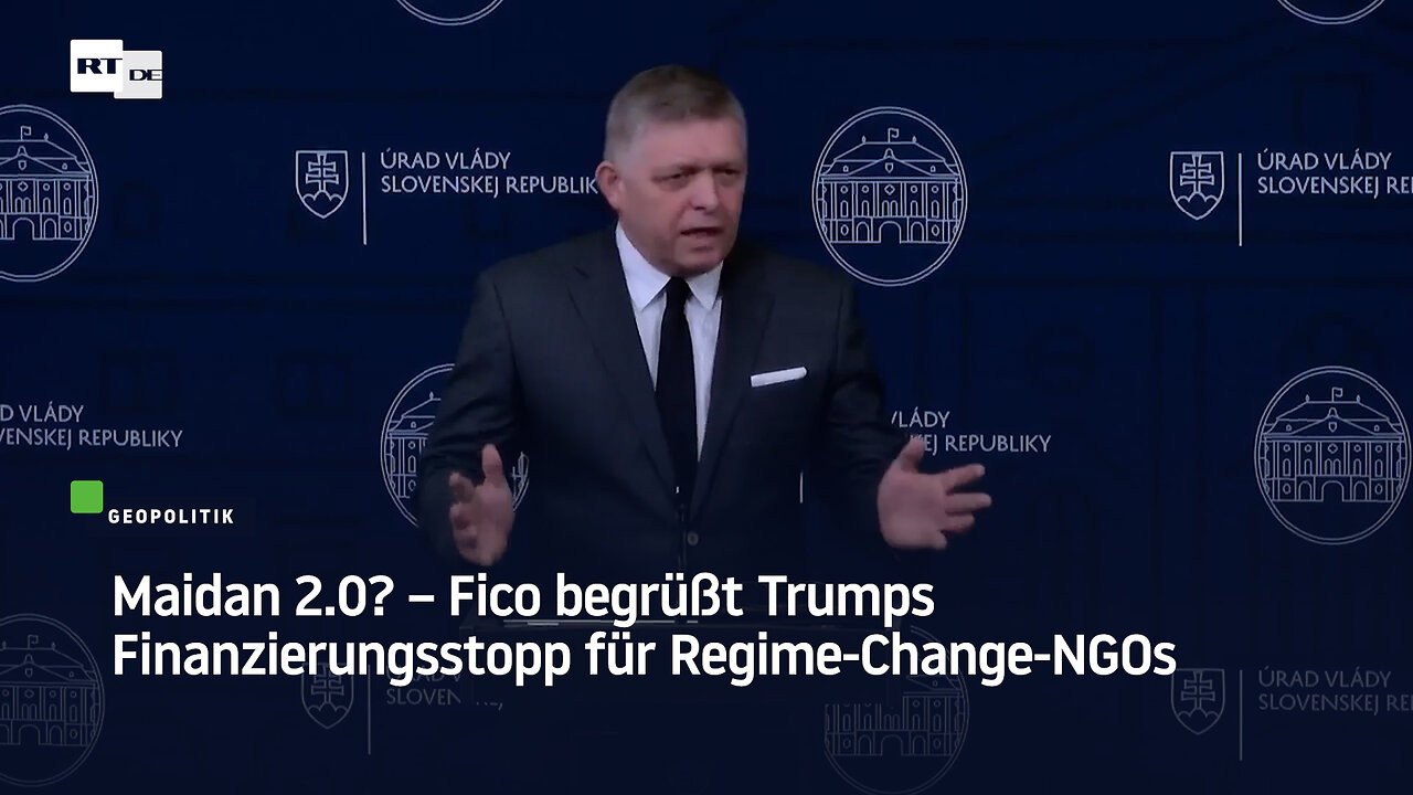 Maidan 2.0? – Fico begrüßt Trumps Finanzierungsstopp für Regime-Change-NGOs