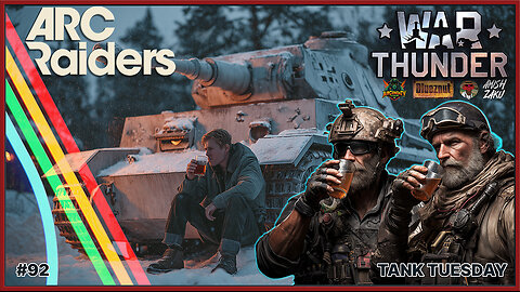 War Thunder & ARC Raiders: The Thunder of War will Raid the ARC w/AmishZaku & Blueznut