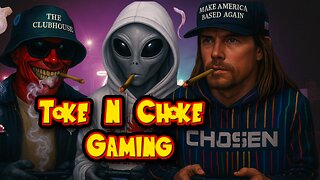 Toke N choke gaming | if you knew what i knew when i knew it and you didnt we would never be here |