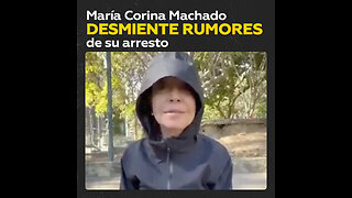 María Corina Machado desmiente detención en Caracas