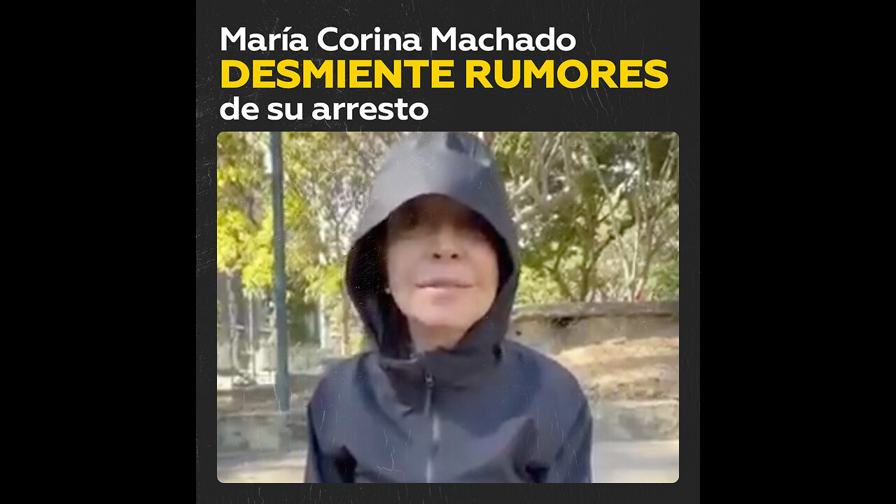 María Corina Machado desmiente detención en Caracas