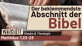 Der beklemmendste Abschnitt der Bibel | Apologetik