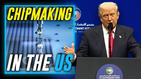 The Trump Strategy For Bringing Chipmaking/Other High-Tech Factories/Investments Back To US