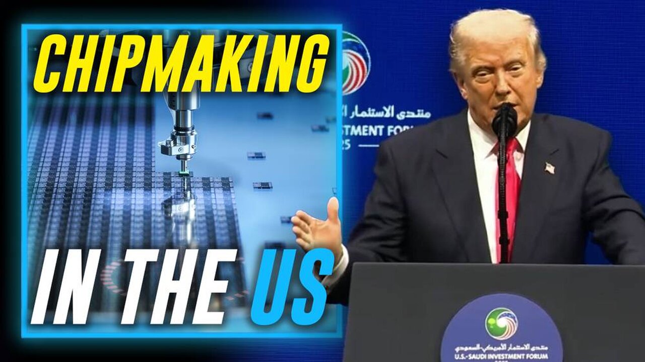 The Trump Strategy For Bringing Chipmaking/Other High-Tech Factories/Investments Back To US