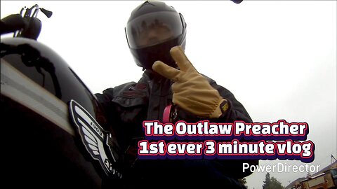 The Outlaw Preacher 1st ever 3 minute vlog #theoutlawpreacher