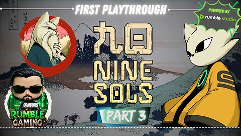 Nine Sols Part 3: Kickin' Butt and Breakin' Hearts on Valentine's Day | Rumble Studio | Rumble Gaming