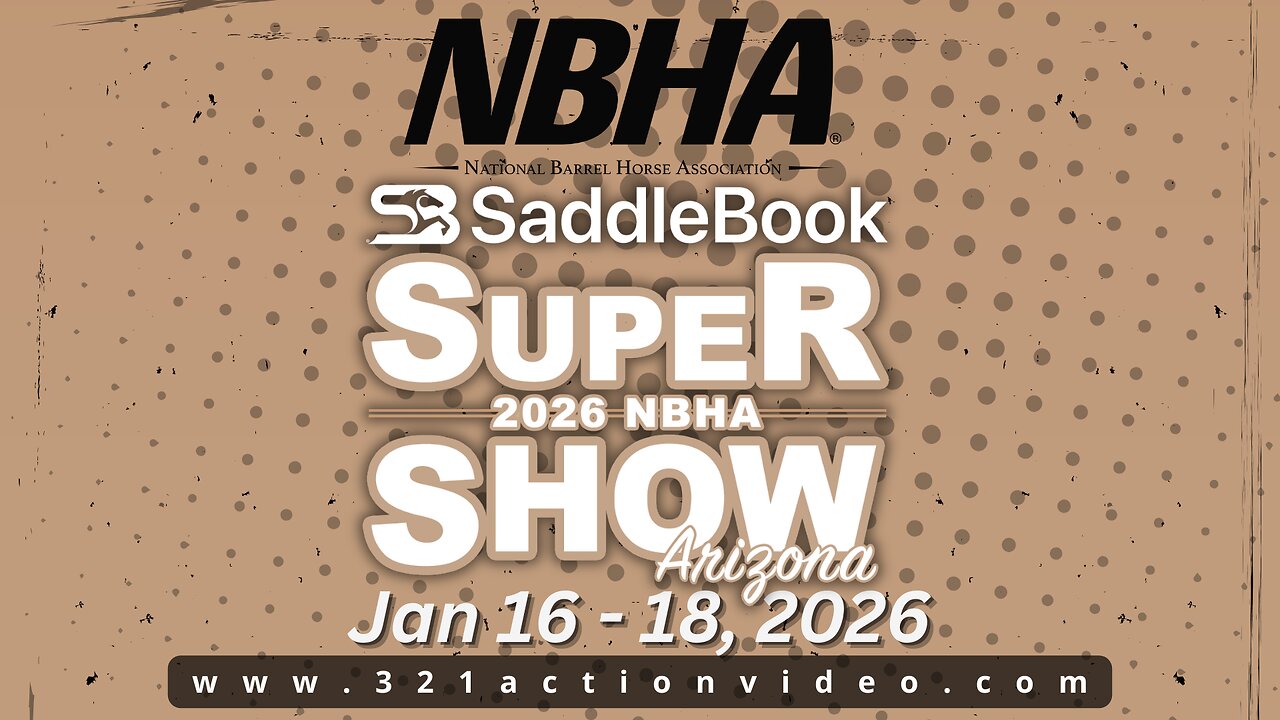 NBHA SaddleBook Arizona Super Show - Friday 1pm mst