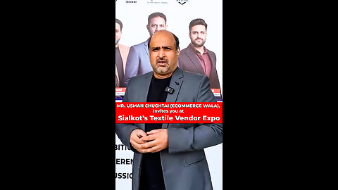 Sialkot Textile Vendors Expo 2025 — Join and Meet Ecommerce Wala, Mr. Usman Chughtai