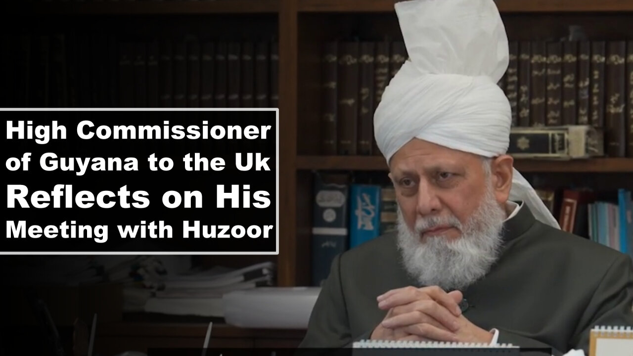 High Commissioner of Guyana to the Uk Reflects on His Meeting with Huzoor.