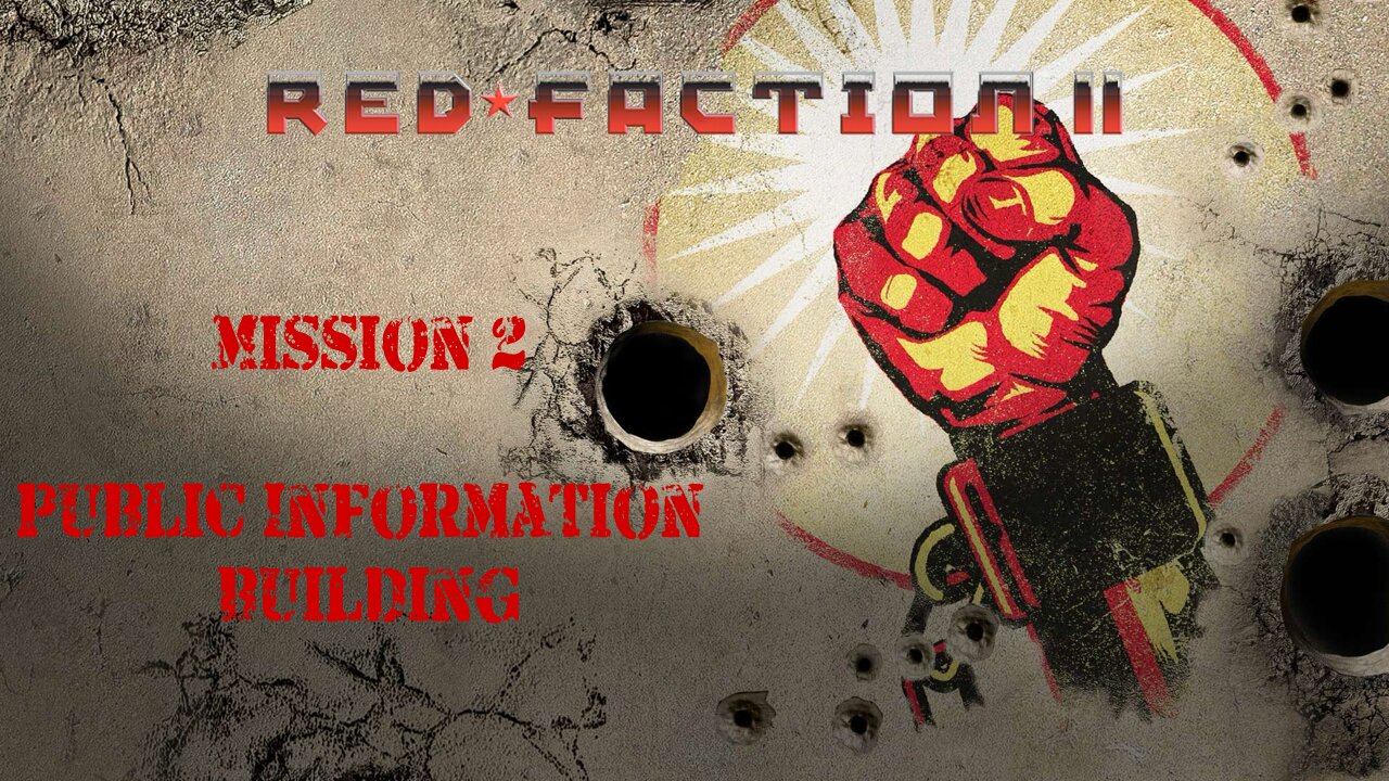 Red Faction 2 - (Mission 2: Public Information Building)