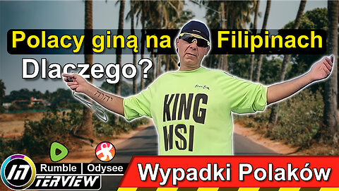 Czy Polacy są ŚWIADOMI niebezpieczeństw na Filipinach? King Wsi